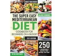 Belinda Mack The Super Easy Mediterranean Diet Cookbook for B (Copertina rigida)