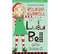Belinda Murrell Lulu Bell and the Christmas Elf (Tascabile)