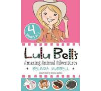 Belinda Murrell Lulu Bell's Amazing Animal Adventures (Tascabile)