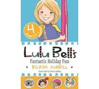 Belinda Murrell Lulu Bell's Fantastic Holiday Fun (Tascabile)