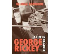 Belinda Rathbone George Rickey (Copertina rigida)