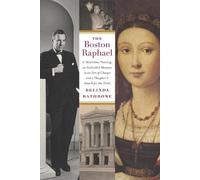 Belinda Rathbone The Boston Raphael (Copertina rigida)