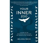 Belinda Recio Your Inner Zoo (Copertina rigida)
