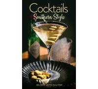 Belinda Smith-Sullivan Lauren McDuff Cocktails, Southern Sty (Copertina rigida)