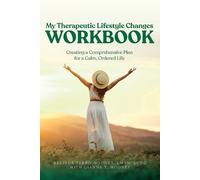 Belinda Terro Mooney My Therapeutic Lifestyle Changes Workbook (Tascabile)