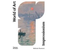 Belinda Thomson Impressionism (Tascabile) World of Art