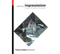 Belinda Thomson Impressionism (Tascabile) World of Art
