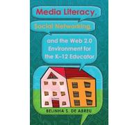 Belinha S. De A Media Literacy, Social Networking, and the We (Copertina rigida)