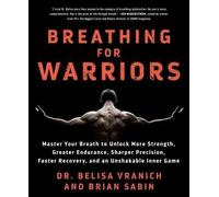 Belisa Vranich Brian Sabin Breathing for Warriors (Tascabile)