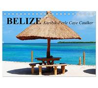 Belize. Karibik-Perle Caye Caulker (Tischkalender 2026 DIN A5 quer), CALVENDO Monatskalender: Das kleine Paradies an der "Costa Maya"