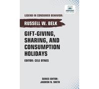 Belk, Russell W. Gift-Giving, Sharing, And Consumption Holidays Book NUOVO