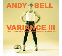 Bell, Andy - Variance Iii: The Torsten In Queereteria