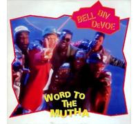 Bell Biv Devoe – Word To The Mutha – MCA