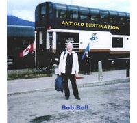 Bell, Bob - Any Old Destination