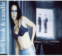 Bell Book & Candle - Baby you know [Single-CD]