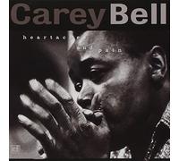 Bell, Carey - Heartaches And Pain