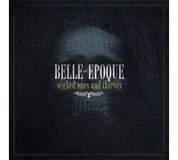 Bell Epoque - Wicked Ones & Thieves +3