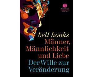 Bell Hooks Daph Männer, Männlichkeit und Liebe: Der Wille zur (Copertina rigida)