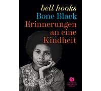 bell hooks Mari Erinnerungen an eine Kindheit: Bone black D (Copertina rigida)