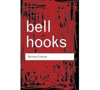 bell hooks Outlaw Culture (Tascabile) Routledge Classics