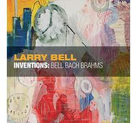 Bell, Larry Thomas - Inventions: Bell Bach Brahms