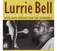 Bell, Lurrie - Kiss Of Sweet Blues