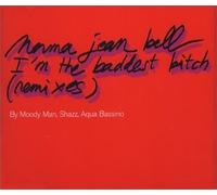 Bell,Norma Jean - I'M the Baddest Bitch Maxi-CD