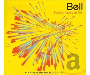BELL - SEVEN TYPES OF SIX