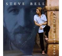 Bell, Steve - Deep Calls To Deep