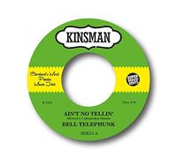Bell Telephunk - Ain't No Tellin' / Sister Moon
