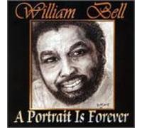 Bell, William - Portrait is Forever
