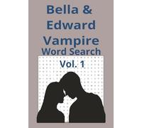 Bella and Edward Vampire Word Search Puzzle Book: Crossword Puzzles Bella and Edward Vampire Werewolf Word Search Fun for Fans | 6x9 inches, 69 pages, 30+ puzzles from Vampire Book ... Gift for Bella Edward and Jacob fans