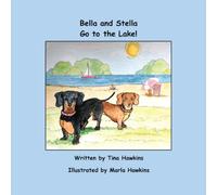 Bella and Stella Go to the Lake!
