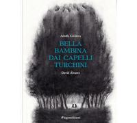Bella bambina dai capelli turchini. Ediz. illustrata