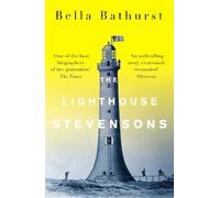 Bella Bathurst The Lighthouse Stevensons (Tascabile)