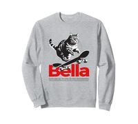 BELLA - Bellissimo nome di ragazza con gatto e skateboard Felpa