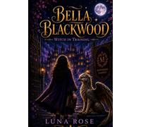 Bella Blackwood: Witch In Training