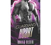 Bella Blair Guardian's Heart (Tascabile) Space Guardian's Mate
