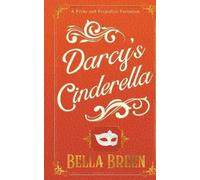 Bella Breen Darcy's Cinderella (Tascabile)