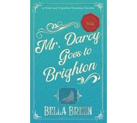Bella Breen Mr. Darcy Goes to Brighton (Tascabile)