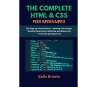 Bella Brooks The Complete HTML & CSS for Beginners (Tascabile)