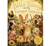 Bella Bunny and the Farmyard Fanfare