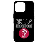 Bella Ciao Ciao Ciao : L'inno della Resistenza Custodia per iPhone 16 Pro
