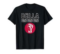 Bella Ciao Ciao Ciao : L'inno della Resistenza Maglietta