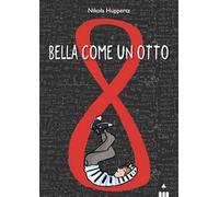 Bella come un otto