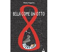 Bella come un otto