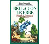 Bella con le erbe. Manuale di fitocosmesi