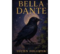 Bella Dante: A Dark Academia Romance of Witches, Cats, and Curses