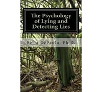 Bella Depaulo Phd The Psychology of Lying and Detecting Lies (Tascabile)