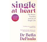 Bella DePaulo Single at Heart (Tascabile)